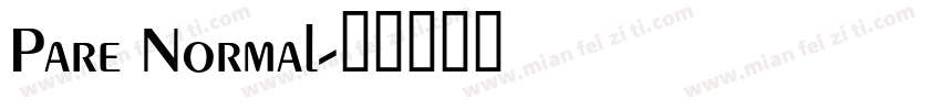 Pare Normal字体转换